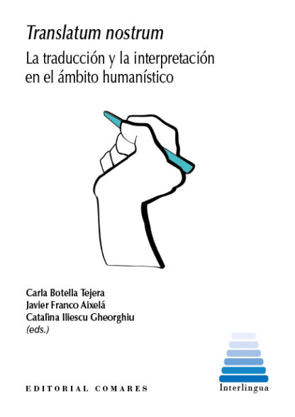 Translatum nostrum. La traducción y la interpretación en el ámbito humanístico