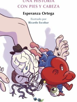 Una historia con pies y cabeza