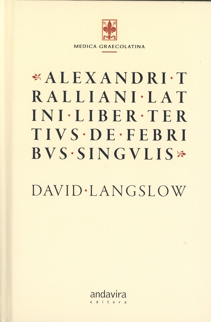 Alexandri Tralliani Latini. Liber Tertivs de Febribvs Singvlis -0