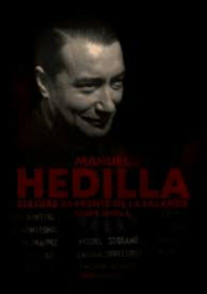 Manuel Hedilla, 365 días al frente de la Falange