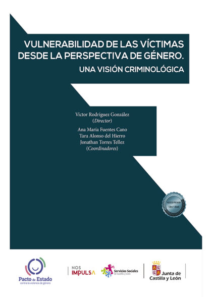 Vulnerabilidad de las víctimas desde las perspectivas de género. Una visión criminológica