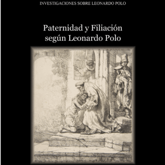 Paternidad y filiación según Leonardo Polo