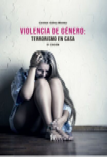 Violencia de género: terrorismo en casa