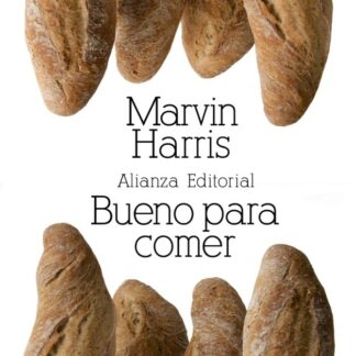 Bueno para comer. Enigmas de alimentación y cultura