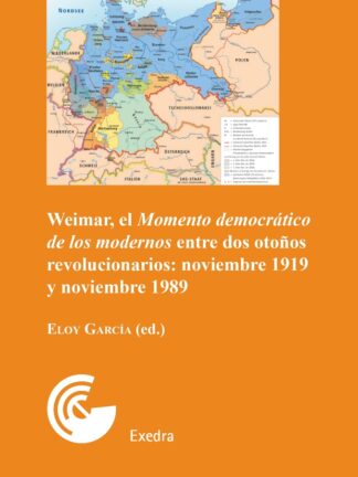 Weimar, el momento democrático de los modernos entre dos otoños revolucionarios: noviembre 1919 y noviembre 1989