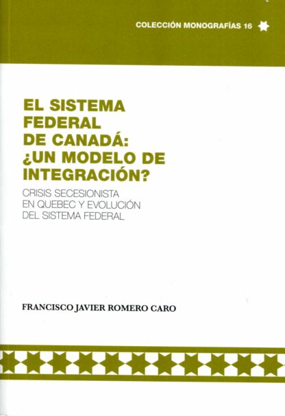 Sistema Federal de Canadá: Un modelo de integración ?