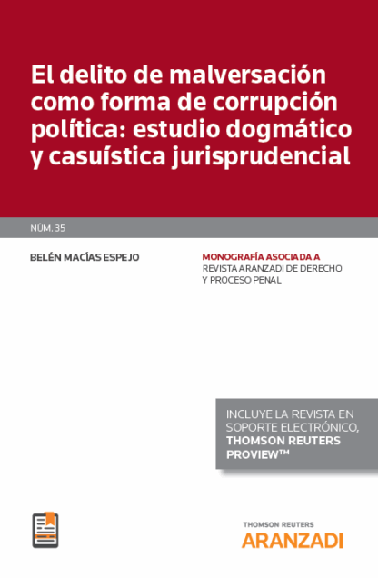 Delito de malversación como forma de corrupción política: estudio dogmático y casuística jurisprudencial