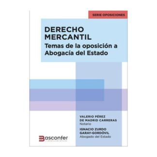 Derecho Mercantil. Temas de la oposición a Abogacía del Estado