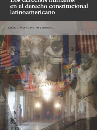 Derechos Humanos en el Derecho Constitucional Latinoameriano