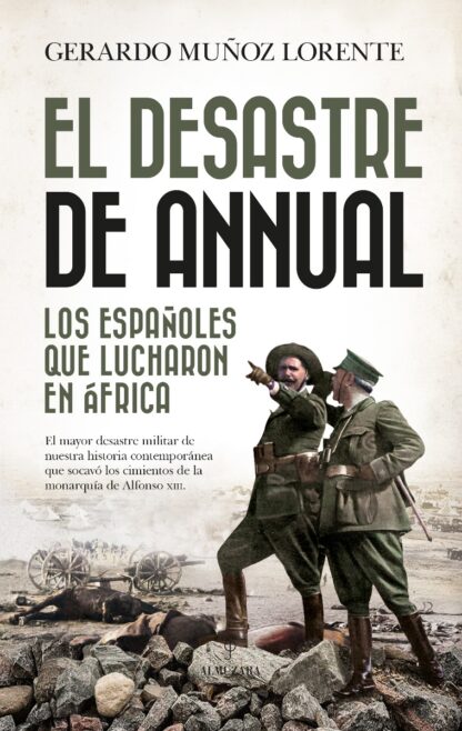 Desastre de Annual, los Españoles que lucharon en Africa