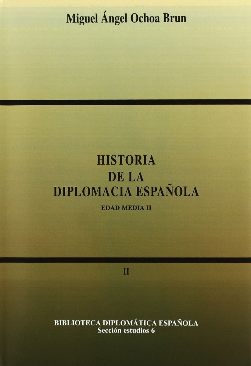 Historia de la Diplomacia Española. II Edad Media II -0