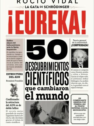 Eureka! 50 descubrimientos científicos que cambiaron al mundo