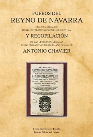 Fueros del Reyno de Navarra desde su creación hasta su feliz unión con el de Castila y recopilación de las leyes promulgadas-0