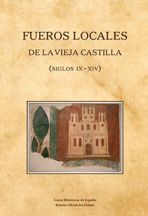Fueros Locales de la Vieja Castilla ( Siglos IX-XIV) -0