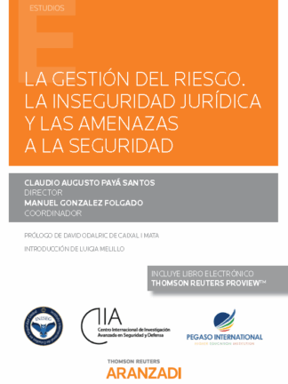 Gestión del riesgo. La inseguridad jurídica y las amenazas a la seguridad