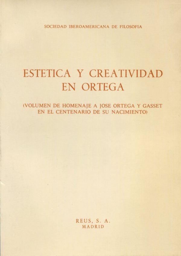 Estética y creatividad en Ortega. (Volumen homenaje a José Ortega y Gasset en el centenario de su nacimiento)-0