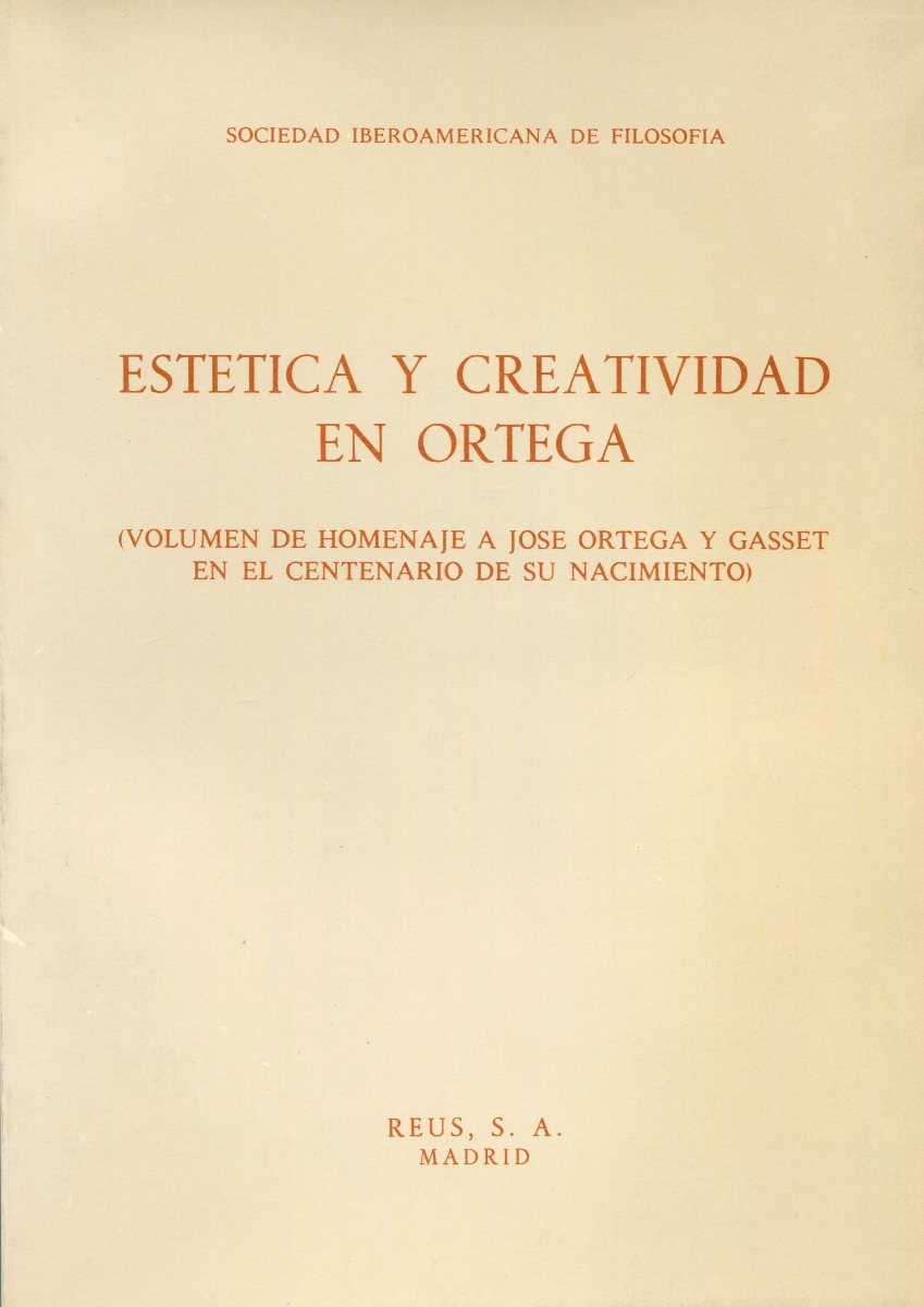 Estética y creatividad en Ortega. (Volumen homenaje a José Ortega y Gasset en el centenario de su nacimiento)-0