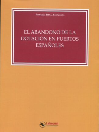 El abandono de la dotación en puertos españoles