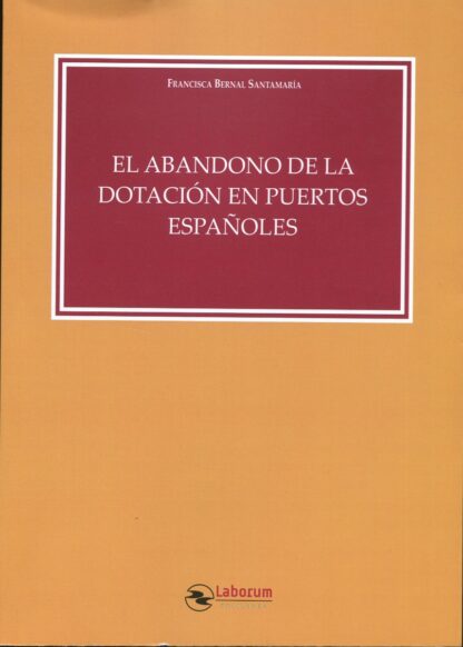 El abandono de la dotación en puertos españoles