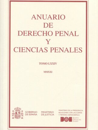 Anuario de Derecho Penal y Ciencias Penales Tomo LXXIV, MMXXI