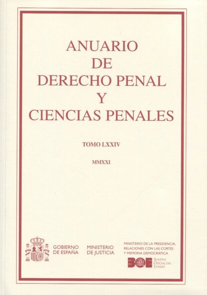 Anuario de Derecho Penal y Ciencias Penales Tomo LXXIV, MMXXI