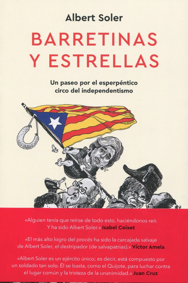 Barretinas y estrellas. Un paseo por el esperpéntico circo del independentismo -0