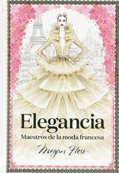 Elegancia. Maestros de la moda francesa