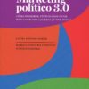 Marketing político 3.0. Cómo Podemos, Ciudadanos y Vox han cambiado las reglas del juego-0