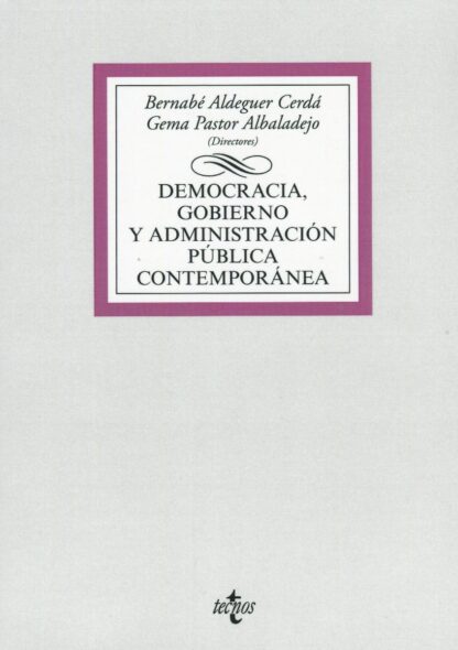 Democracia, Gobierno y Administración Pública Contemporánea