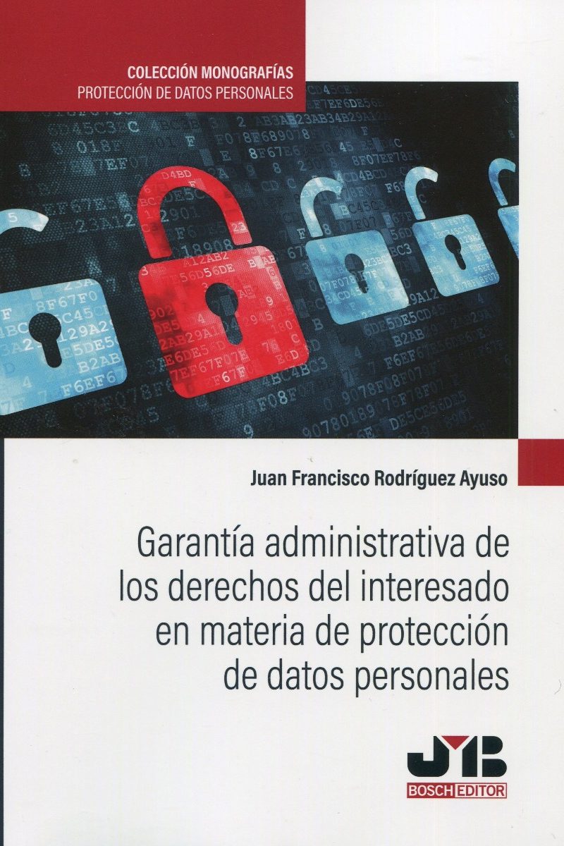 Garantía administrativa de los derechos del interesado en materia de protección de datos personales -0