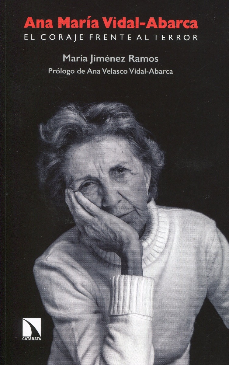 Ana María Vidal-Abarca. El coraje frente al terror -0