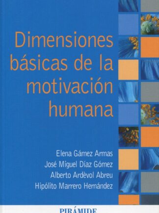 Dimensiones básicas de la motivación humana