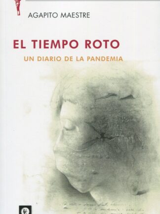 El tiempo roto. Un diario de la pandemia