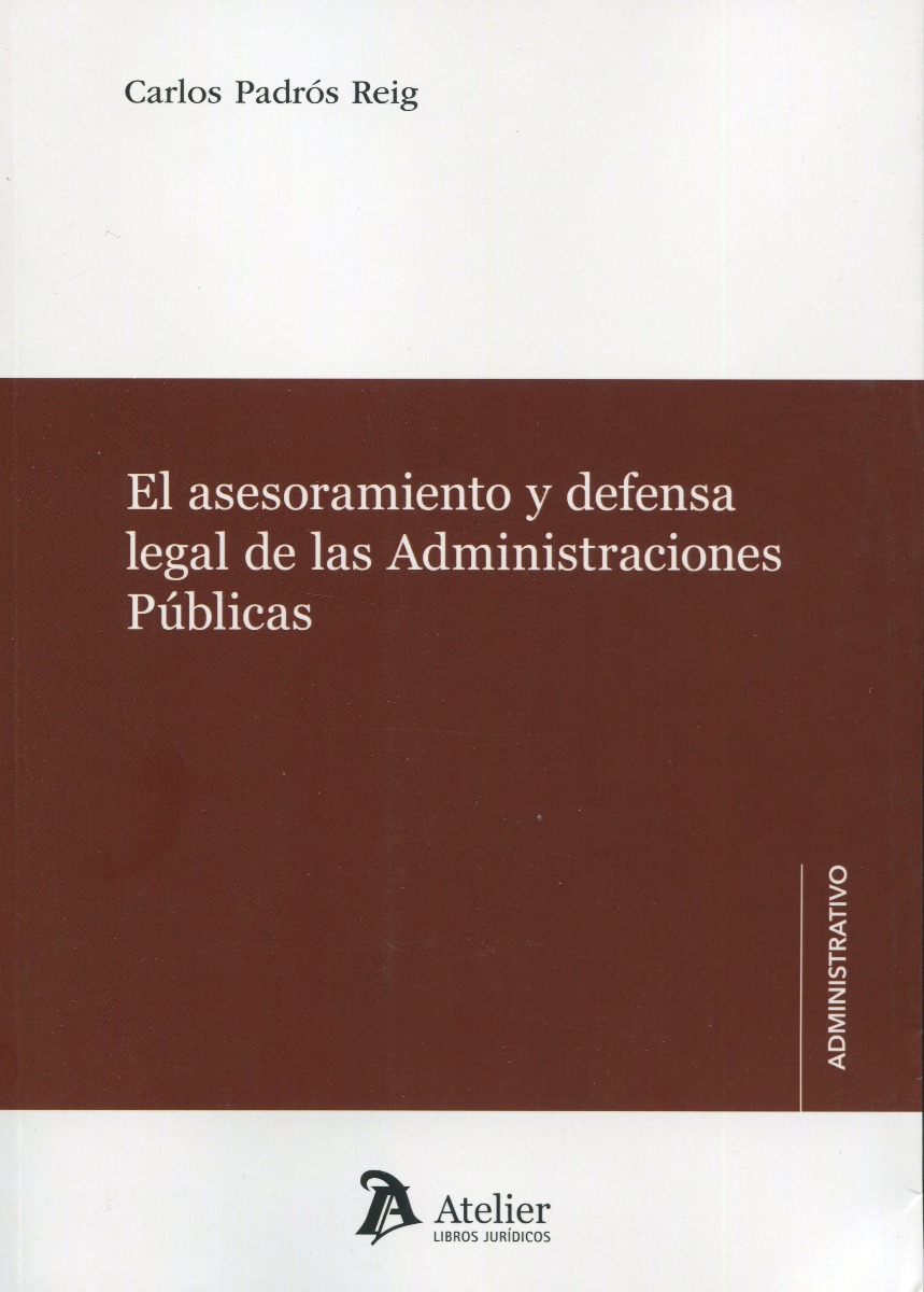 El asesoramiento y defensa legal de las Administraciones Públicas -0