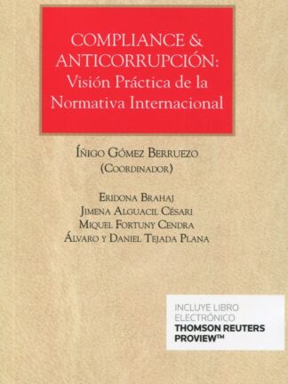 Compliance & anticorrupción: visión práctica de la normativa internacional