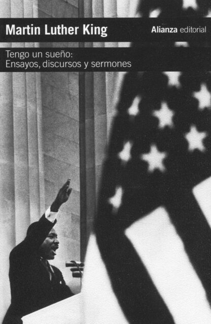 Tengo un sueño: Ensayos, discursos y sermones