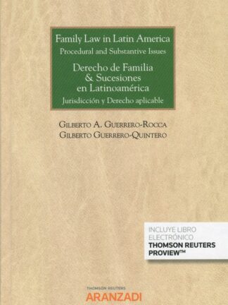 Family law in latin América. Procedural and substantive issues. Derecho de familia & sucesiones en latinoamérica. Jurisdicción y derecho aplicable