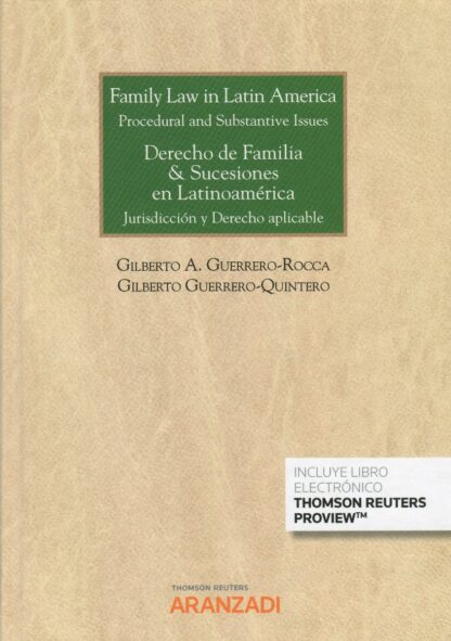 Family law in latin América. Procedural and substantive issues. Derecho de familia & sucesiones en latinoamérica. Jurisdicción y derecho aplicable
