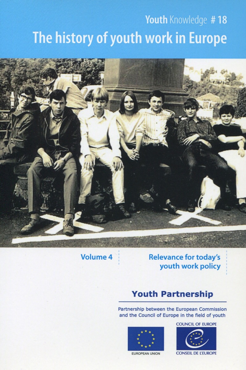 The history of youth work in Europe, Volume 4. Relevance for today's youth work policy-0