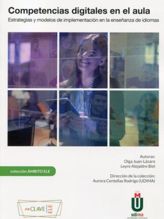Competencias digitales en el aula. Estrategias y modelos de implementación en la enseñanza de idiomas