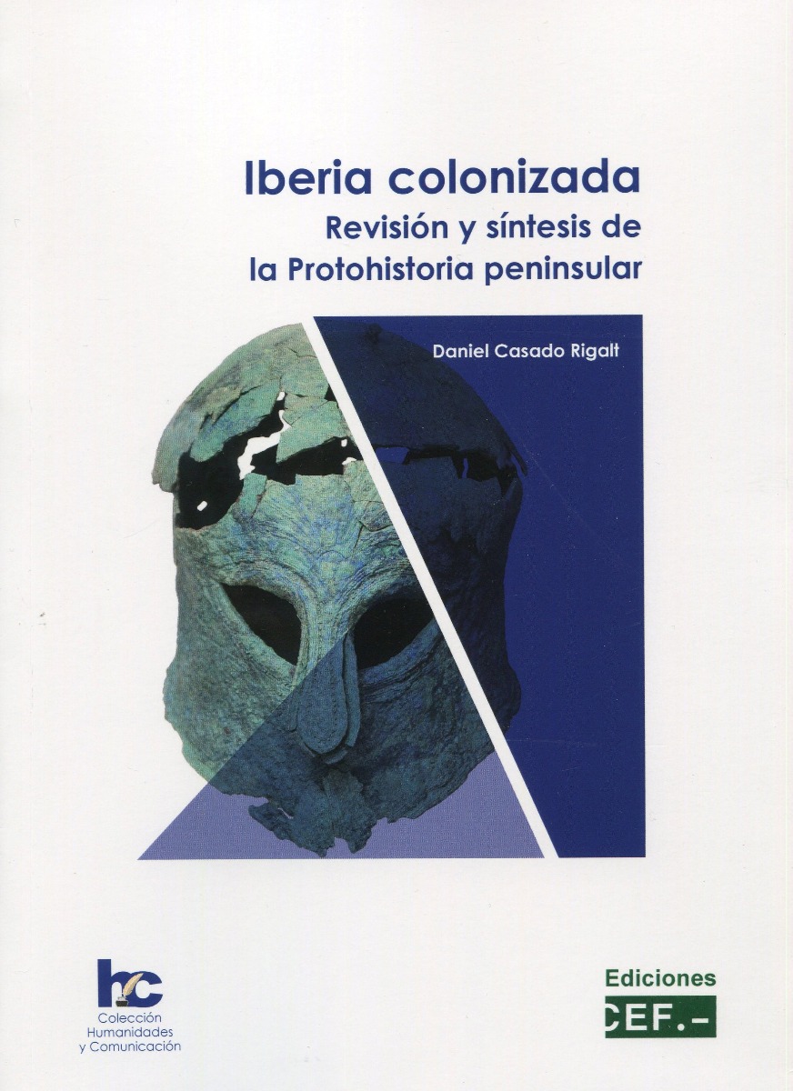 Iberia colonizada. Revisión y síntesis de la protohistoria peninsular-0