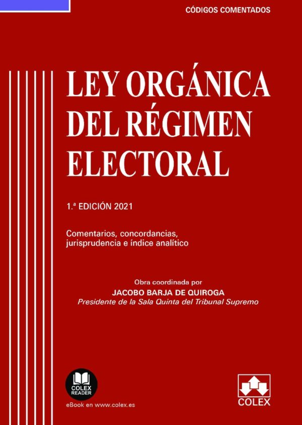 Ley Orgánica del Régimen Electoral. Comentarios, concordancias, jurisprudencia e índice analítico-0