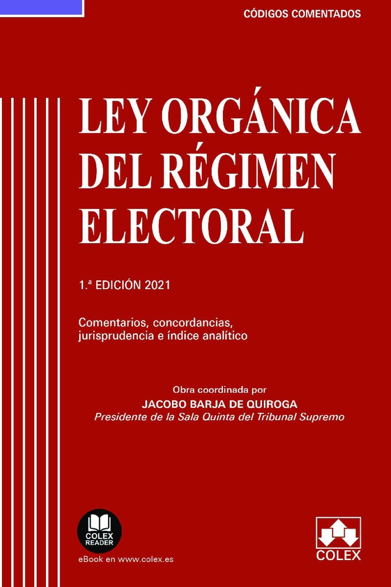 Ley Orgánica del Régimen Electoral. Comentarios, concordancias, jurisprudencia e índice analítico-0