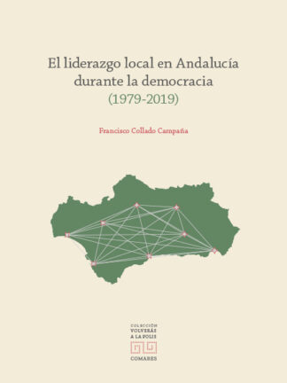 Liderazgo local en Andalucía durante la democracia (1979-2019)