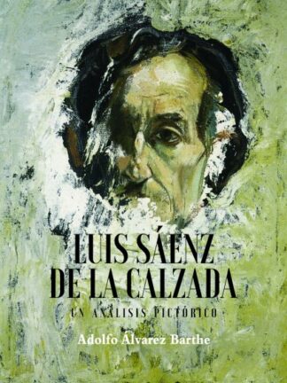 Luis Sáenz de la Calzada. Un análisis pictórico