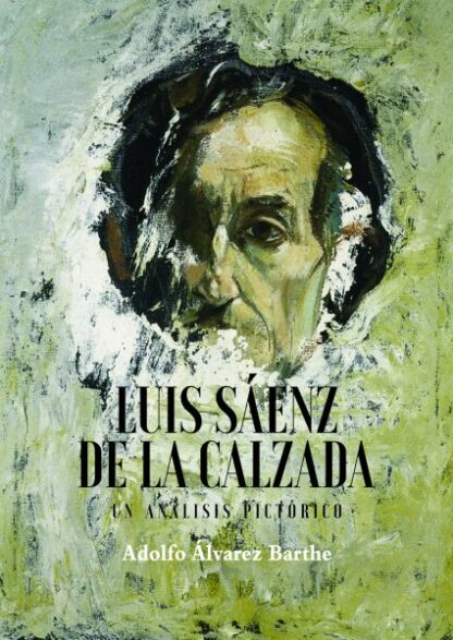 Luis Sáenz de la Calzada. Un análisis pictórico
