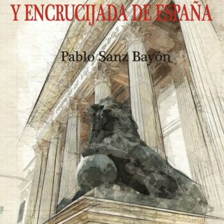 Momento y encrucijada de España