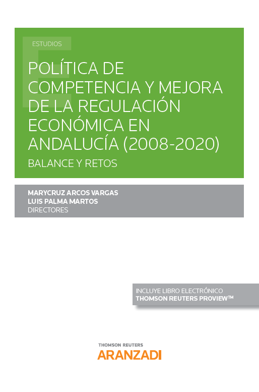 Política de competencia y mejora de la regulación económica en Andalucía (2008-2020). Balance y retos-0