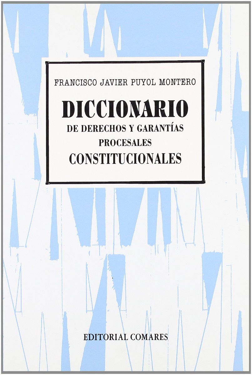 Diccionario de Derechos y Garantías Procesales Constitucionales -0