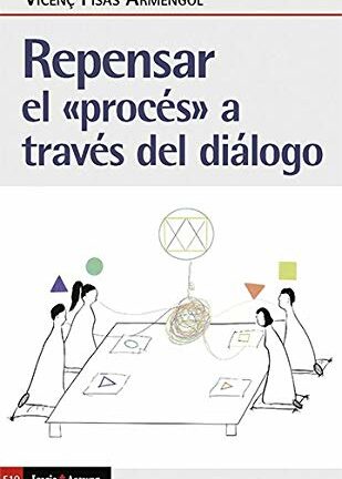 Repensar el proces a través del dialogo